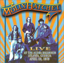 Molly Hatchet : Live at the Agora Ballroom 1979